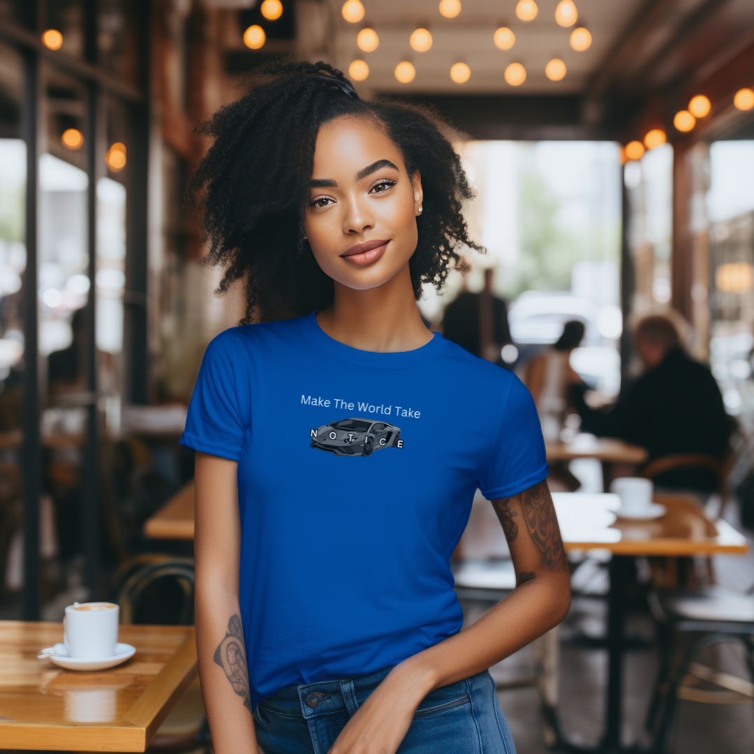 Make The World Take Notice Stylish T-Shirt for Women