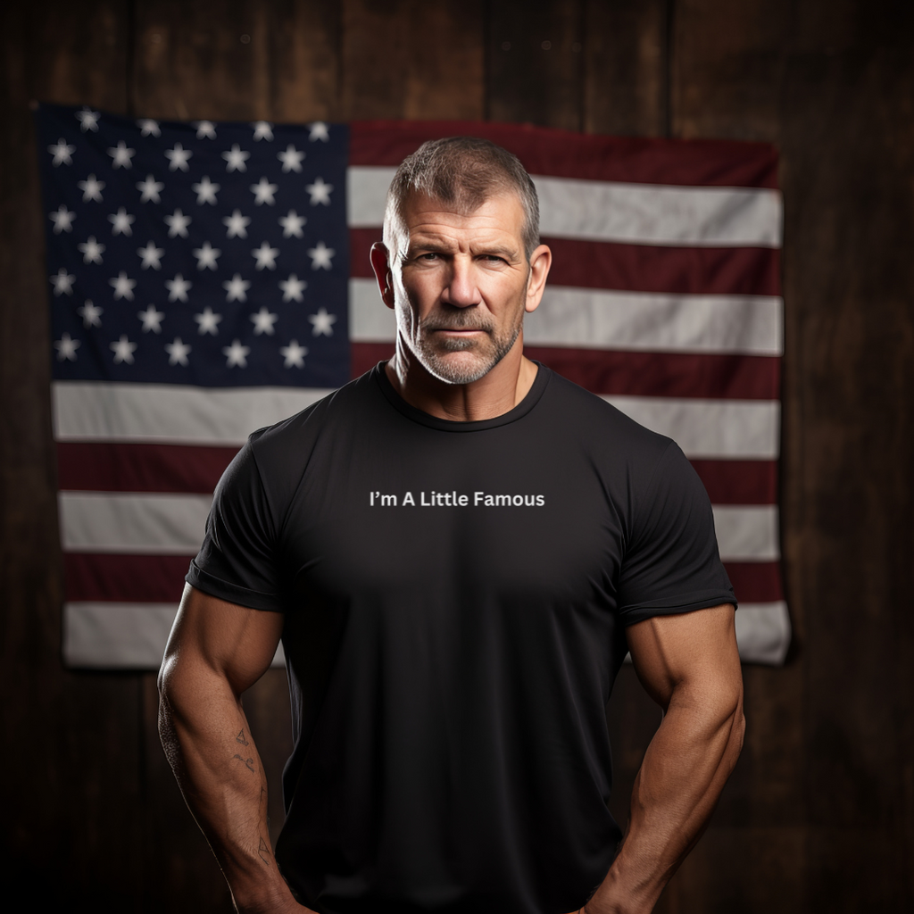 I'm a Little Famous Unisex Stylish T-Shirt for Men and Women