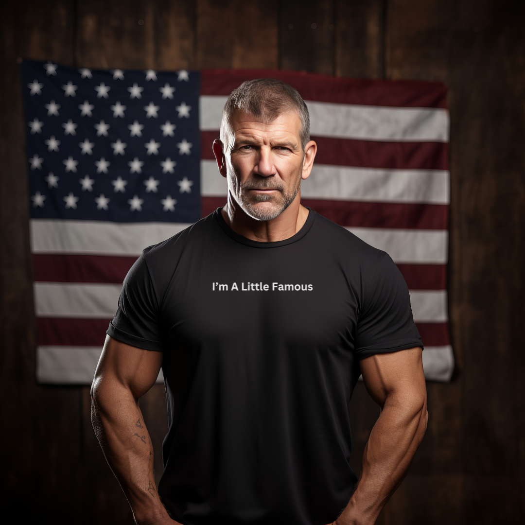 I'm a Little Famous Unisex Stylish T-Shirt for Men and Women